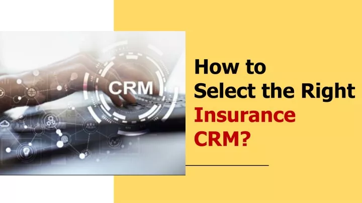 how to select the right insurance crm