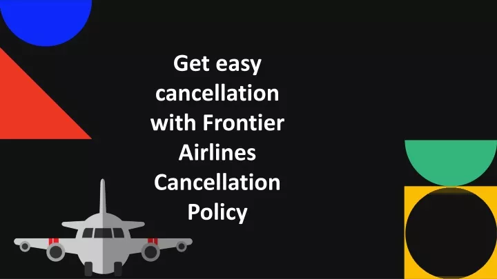 get easy cancellation with frontier airlines
