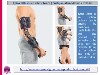 Epico ROMs is an elbow brace | Pushpanjali medi India Pvt Ltd