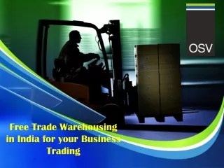 Free Trade Warehousing in India for your Business Trading