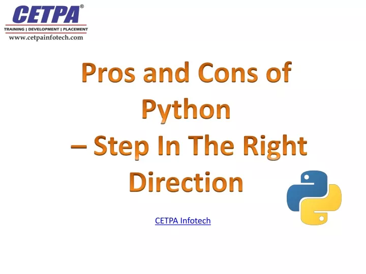 pros and cons of python step in the right