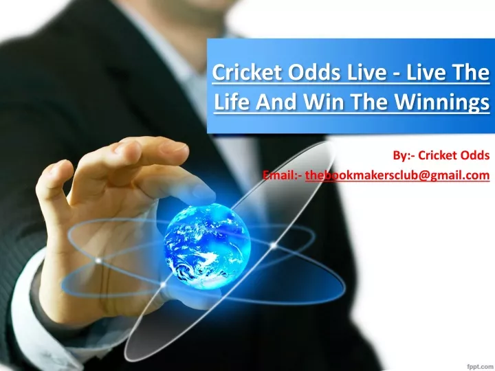 cricket odds live live the life and win the winnings
