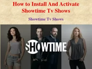 how to install and activate showtime tv shows