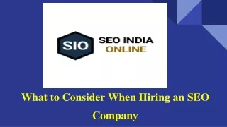 What to Consider When Hiring an SEO Company?
