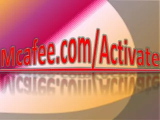 Mcafee.com/Activate | Download, Install & Activate Mcafee