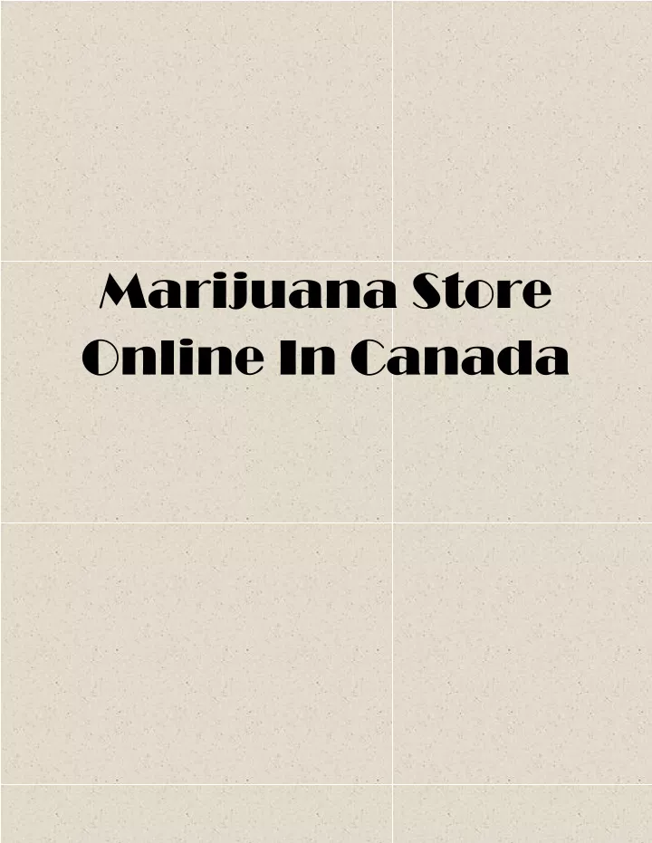 marijuana store online in canada
