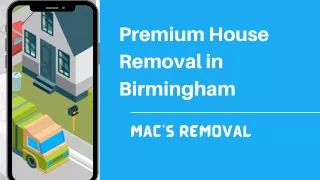 Premium House Removals in Birmingham - Mac's Removal