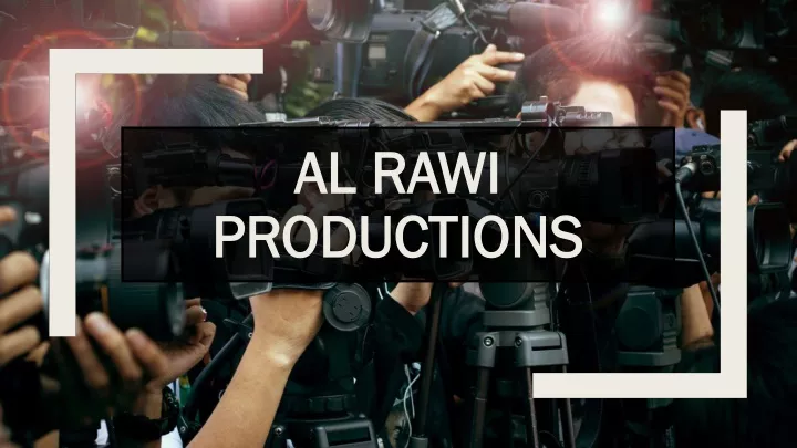 al rawi al rawi productions productions