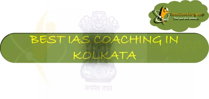 best ias coaching in best ias coaching in kolkata