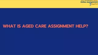 what is aged care assignment help