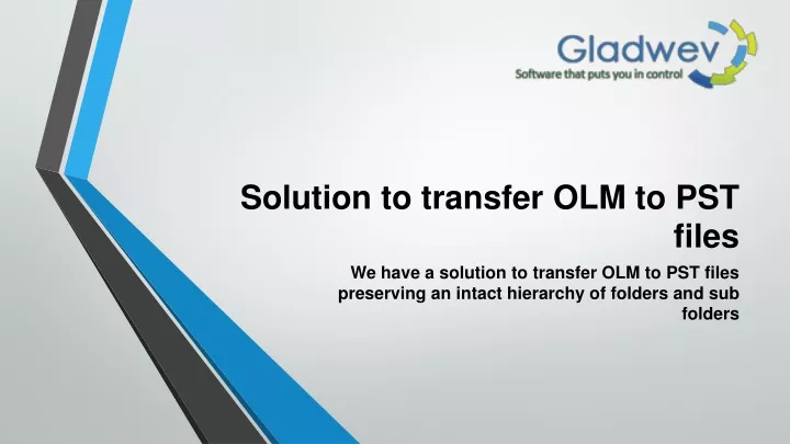 solution to transfer olm to pst files