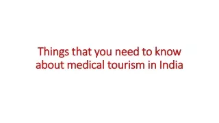 things that you need to know about medical tourism in india