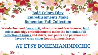 Bold Colors Edgy Embellishments Make Bohemian Fall Collection