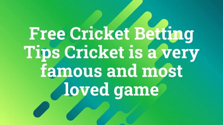 free cricket betting tips cricket is a very famous and most loved game