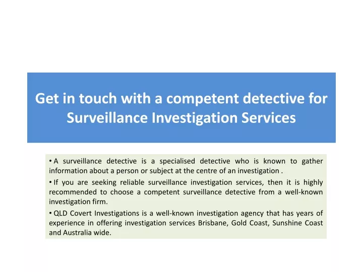 get in touch with a competent detective for surveillance investigation services