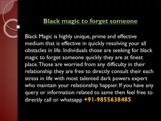 Black magic to forget someone  91-9855638485