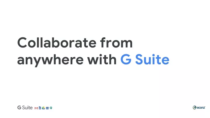 collaborate from anywhere with g suite