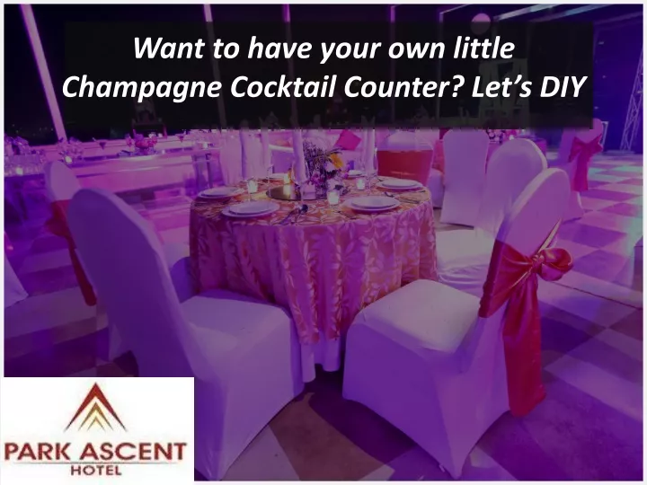 want to have your own little champagne cocktail counter let s diy