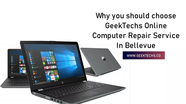 why you should choose geektechs online computer repair service in bellevue