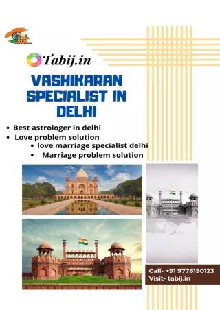 Vashikaran specialist in delhi – love and marriage problem solution  91 9776190123