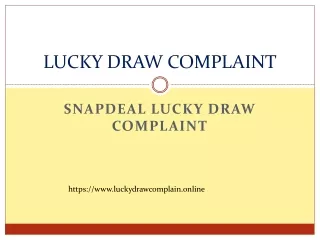 snapdeal lucky draw complaint( luckydrawcomplain.online)