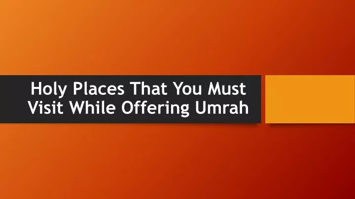 holy places that you must visit while offering