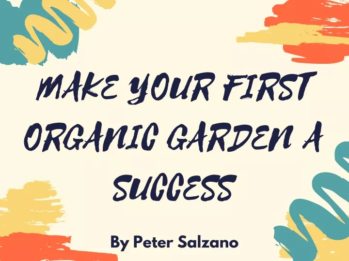 make your first organic garden a success
