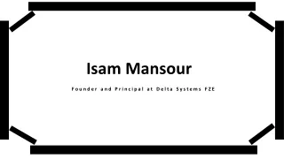 Isam Mansour - Highly Capable Professional From Dubai