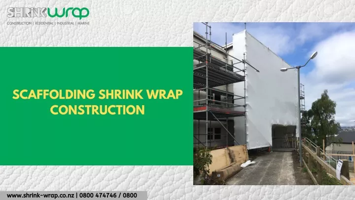 scaffolding shrink wrap construction