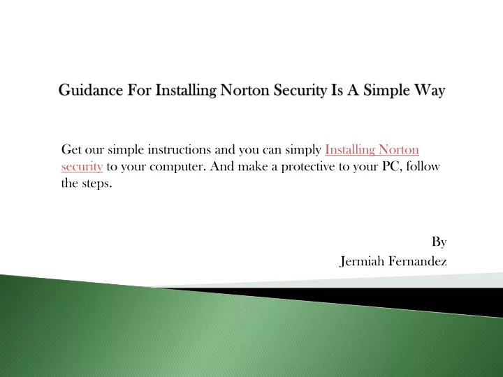 guidance for installing norton security is a simple way