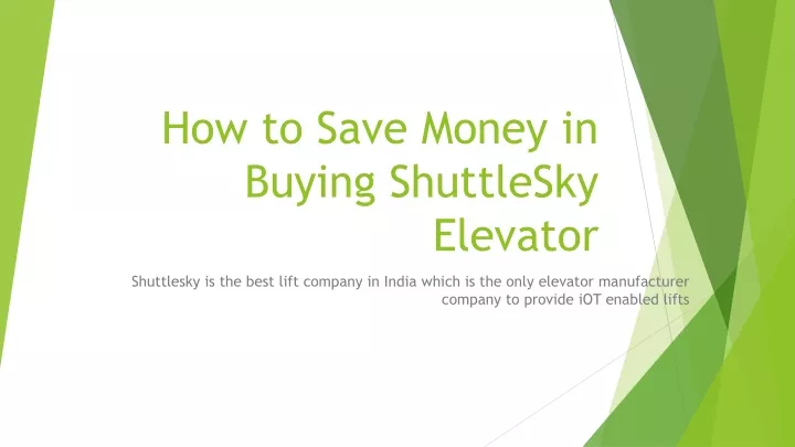 how to save money in buying shuttlesky e levator
