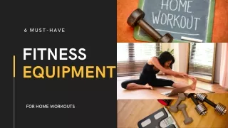 6 Must-have Fitness equipment for home workouts