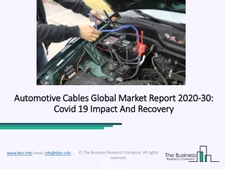 Automotive Cables Market, Industry Trends, Revenue Growth, Key Players Till 2030