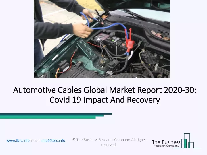 automotive cables global market report 2020 30 covid 19 impact and recovery