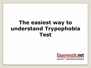 the easiest way to understand trypophobia test