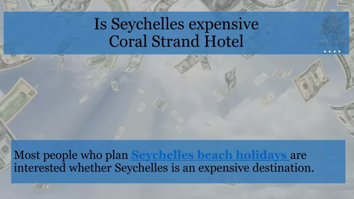 is seychelles expensive coral strand hotel