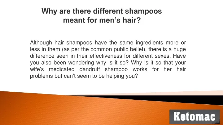 why are there different shampoos meant for men s hair