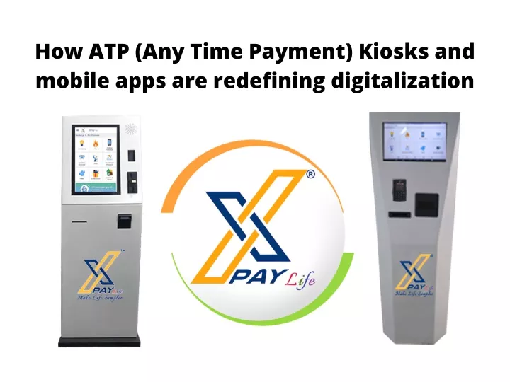 how atp any time payment kiosks and mobile apps