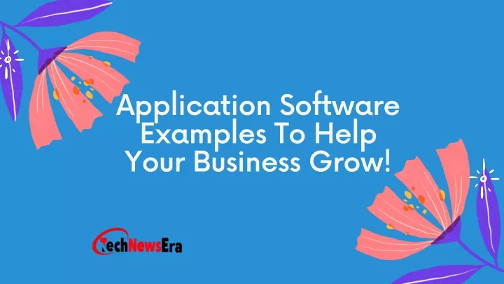 application software examples to help your