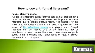 How to use anti-fungal lip cream