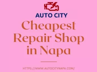 Cheapest Repair Shop in Napa