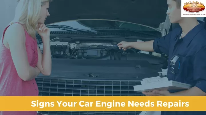 signs your car engine needs repairs