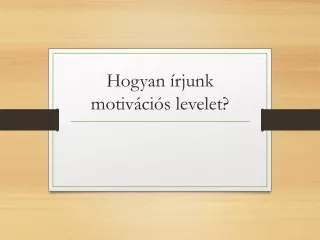 hogyan rjunk motiv ci s levelet