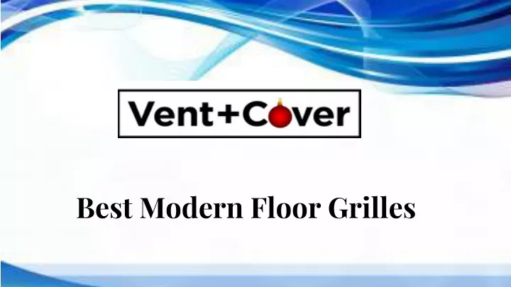 best modern floor grilles