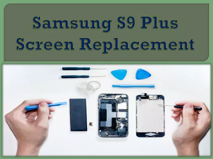 samsung s9 plus screen replacement