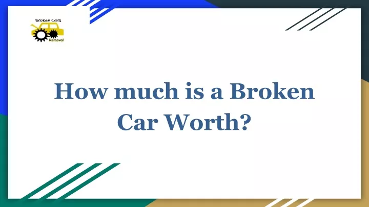 how much is a broken car worth