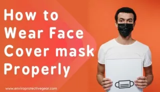Wearing a Face Mask Could be Useless if You Don’t Wear it Properly