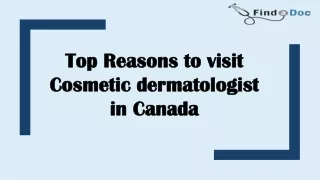 Choose the skilled cosmetic dermatologist in Canada | FindA Doc