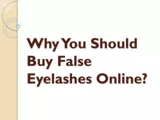 why you should buy false eyelashes online