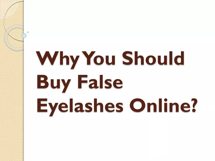 why you should buy false eyelashes online
